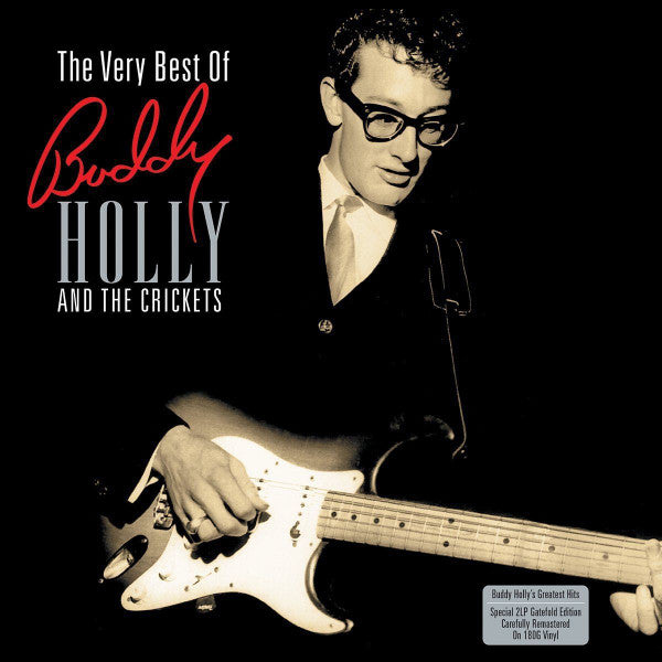 Buddy Holly : The Very Best Of Buddy Holly And The Crickets (2xLP, Comp, 180)