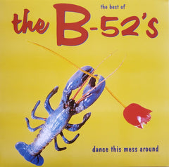B-52's, The : The Best Of The B-52's - Dance This Mess Around (LP,Compilation,Reissue)