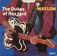 Waylon* : The Dukes Of Hazzard (7", Single, Styrene, Ind)