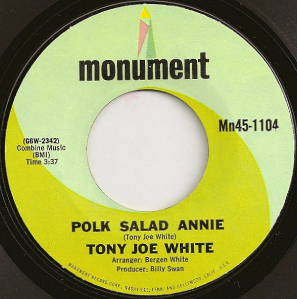 Tony Joe White : Polk Salad Annie (7", Single, Styrene, Mon)