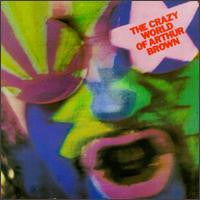 The Crazy World Of Arthur Brown : The Crazy World Of Arthur Brown (CD, Album, RE)