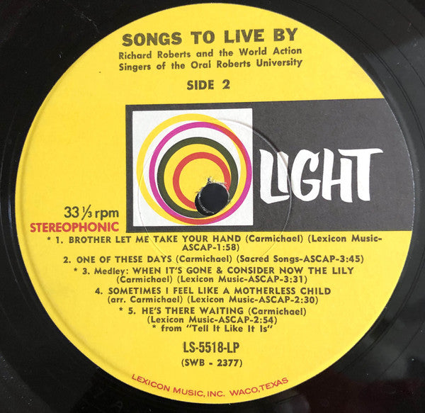 Richard Roberts (4) And The World Action Singers Of Oral Roberts University* : Songs To Live By (LP, Album)