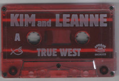 Kim And Leanne* : True West (Cass, Album)