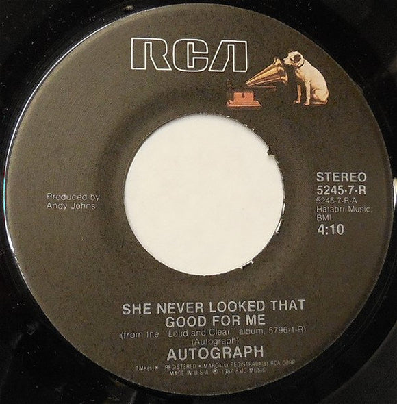 Autograph (2) : She Never Looked That Good For Me (7", Single)