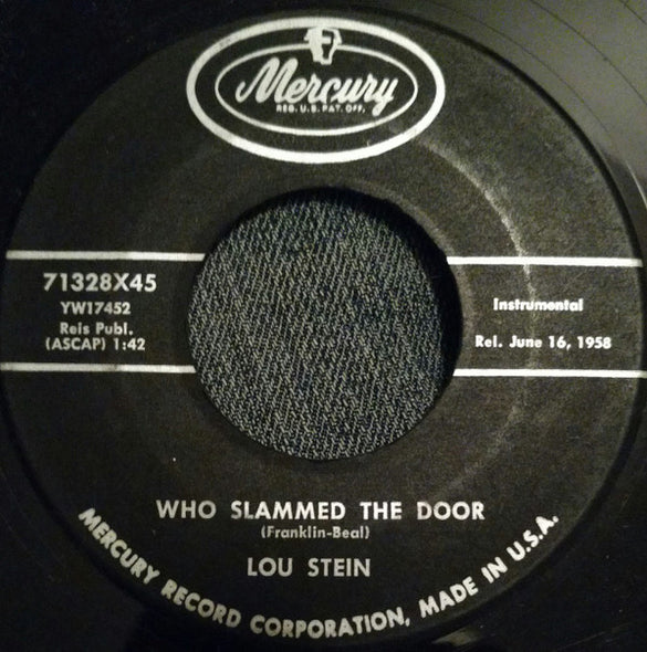 Lou Stein : Got A Match / Who Slammed The Door (7", Single)
