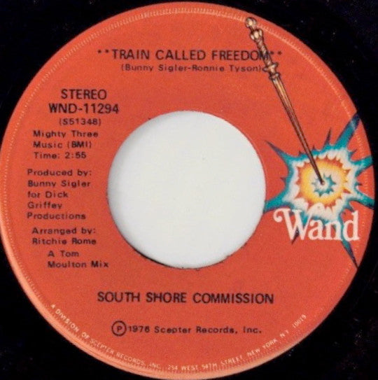 South Shore Commission : Train Called Freedom (7")