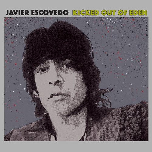 Javier Escovedo : Kicked Out Of Eden (LP, Album)