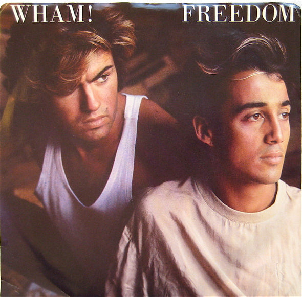 Wham! : Freedom (7", Single, Styrene, Pit)