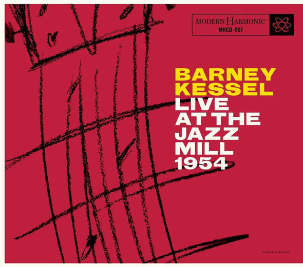 Barney Kessel With The Jazz Millers : Live At The Jazz Mill 1954 (CD, Album)