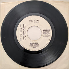 Chinook (3) : It'll Be Me (7", Single, Promo)