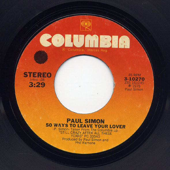 Paul Simon : 50 Ways To Leave Your Lover / Some Folks Lives Roll Easy (7", Styrene, Ter)