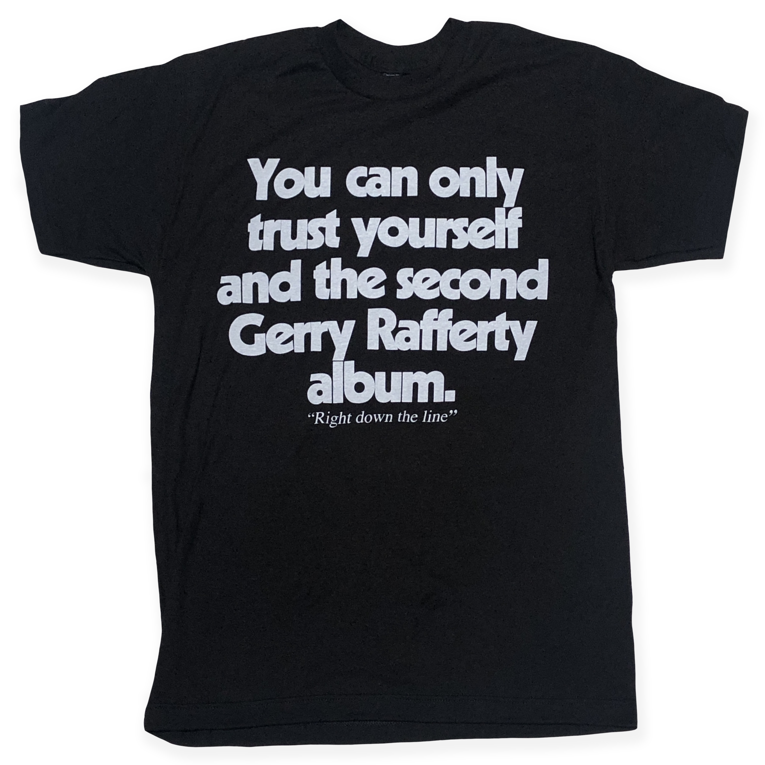Gerry Rafferty Right Down the Line T-Shirt – Feels So Good