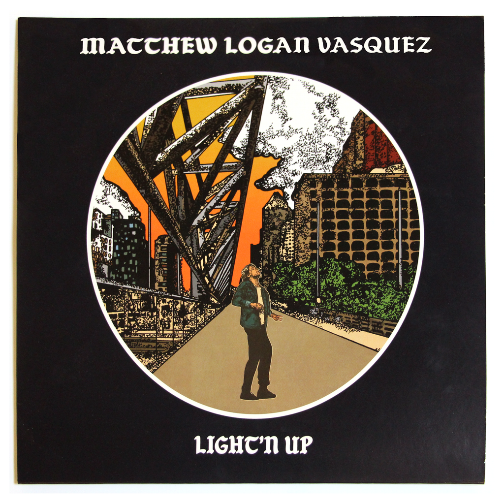 Matthew Logan Vasquez - Light’n Up Vinyl