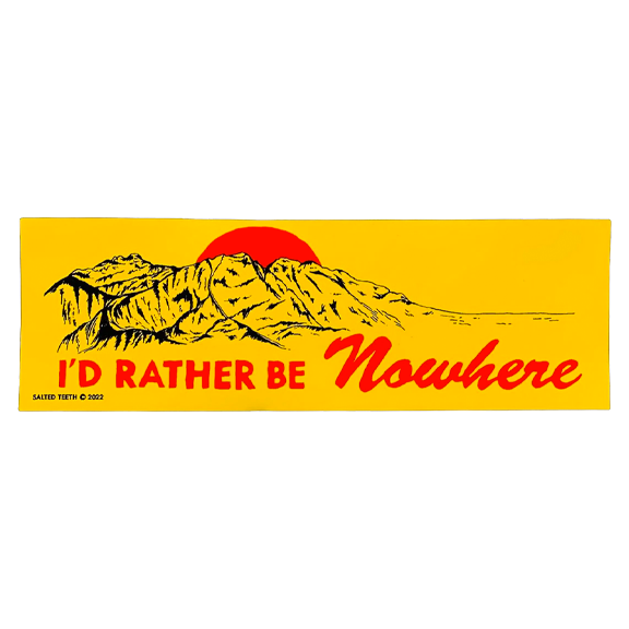 I'd Rather Be Nowhere Sticker - Yellow
