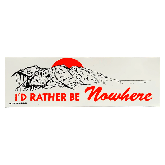 I'd Rather Be Nowhere Sticker - White