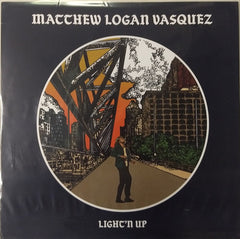 Matthew Logan Vasquez - Light'n Up (LP, Album) (NM or M-)