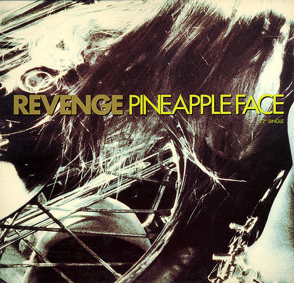 Revenge : Pineapple Face (12", Single)
