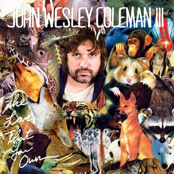 John Wesley Coleman - The Love That You Own (LP) (M)