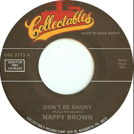 Nappy Brown - Don't Be Angry / Little By Little (7", RE) (VG)3