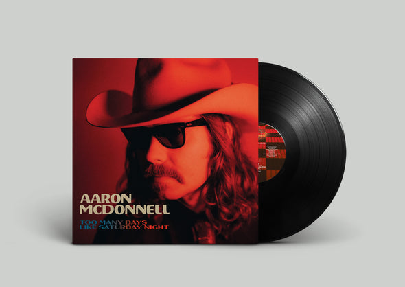 Aaron McDonnell - Too Many Days Like Saturday Night (LP, Album)